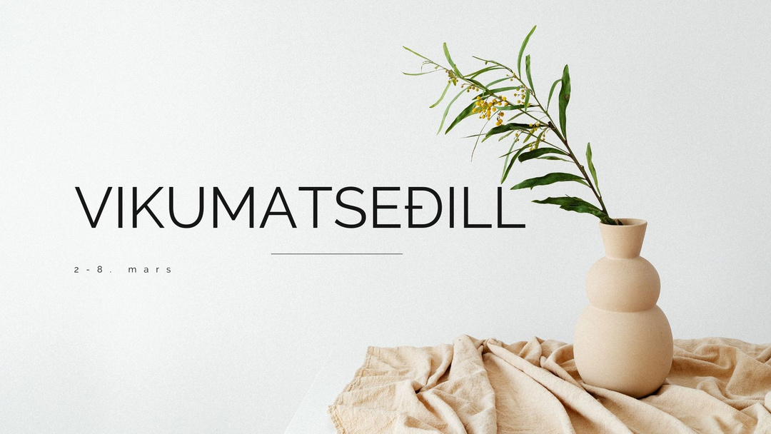 einfaldur vikumatseðill og innkaupalisti fyrir fjölskyldur